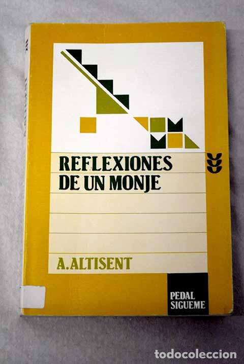 Libros: Reflexiones de un monje.- Altisent, Agust&iacute;
