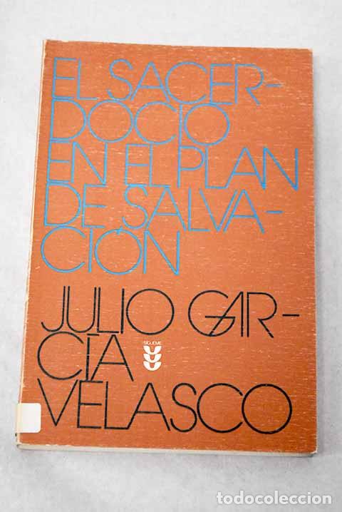 Libros: El sacerdocio en el plan de salvaci&oacute;n.- Garc&iacute;a Velasco, Julio