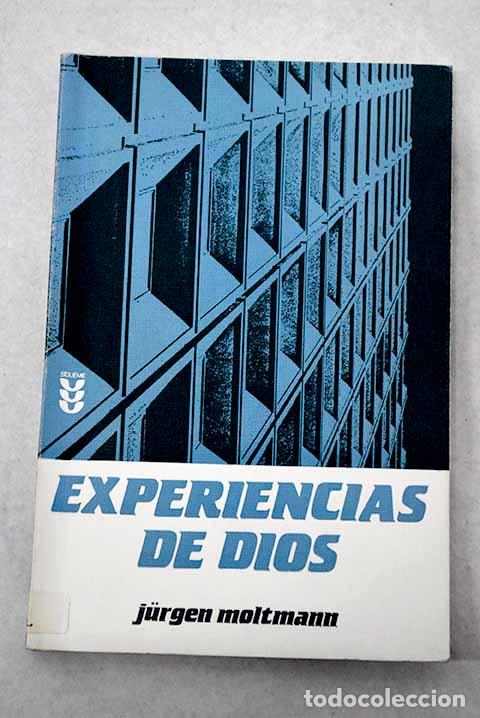 Libros: Experiencias de Dios: Jurgen Moltmann ; [tradujo del alem&aacute;n, Faustino Mart&iacute;nez Go&ntilde;i]