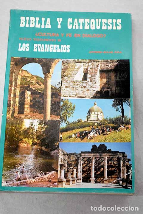 Livres: Biblia y catequesis: &iquest;cultura y f&eacute; en di&aacute;logo?, tomo III.- Salas, Antonio