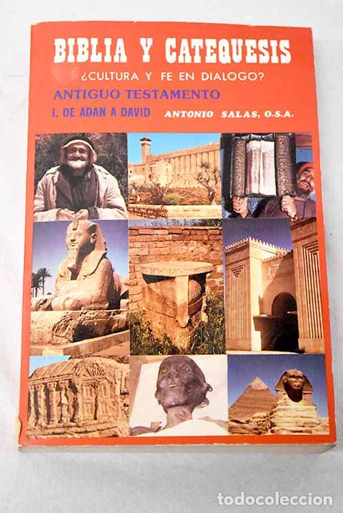 Livres: Biblia y catequesis: &iquest;cultura y f&eacute; en di&aacute;logo?, tomo I.- Salas, Antonio