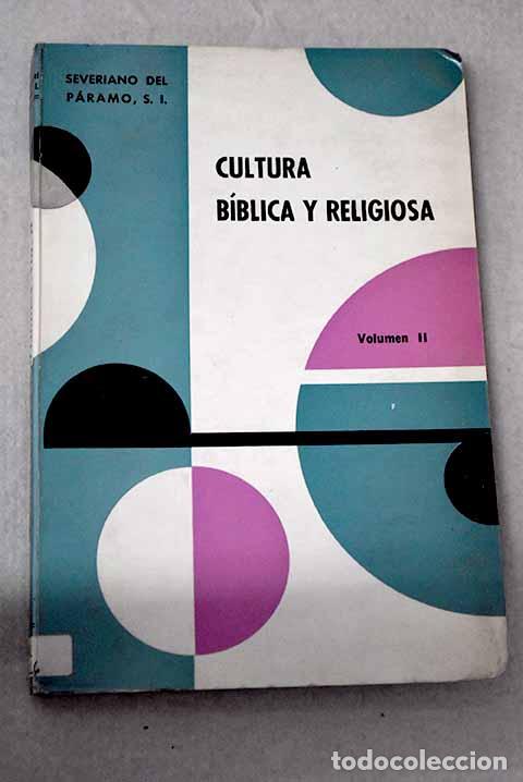 Livres: Cultura b&iacute;blica y religiosa, tomo II.- Del P&aacute;ramo, Severiano