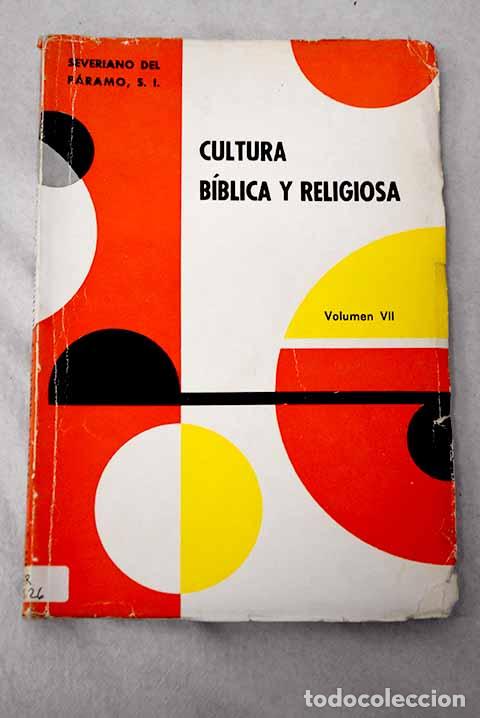 Livres: Cultura b&iacute;blica y religiosa, tomo VII.- Del P&aacute;ramo, Severiano