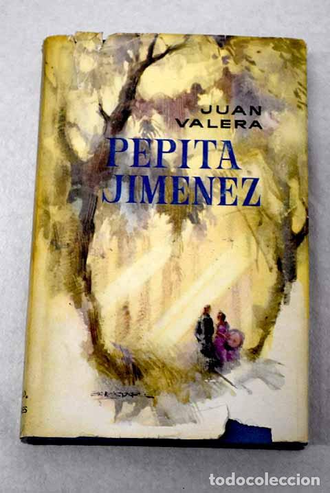 Libros: Pepita Jim&eacute;nez: Valera, Juan.- Valera, Juan