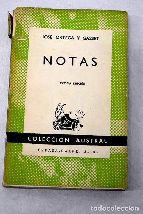 Libros: Notas: Ortega y Gasset, Jos&eacute;.- Ortega y Gasset, Jos&eacute;