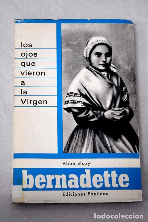 Libros: Santa Bernardita: Abate Blazy.- Blazy, Jacques