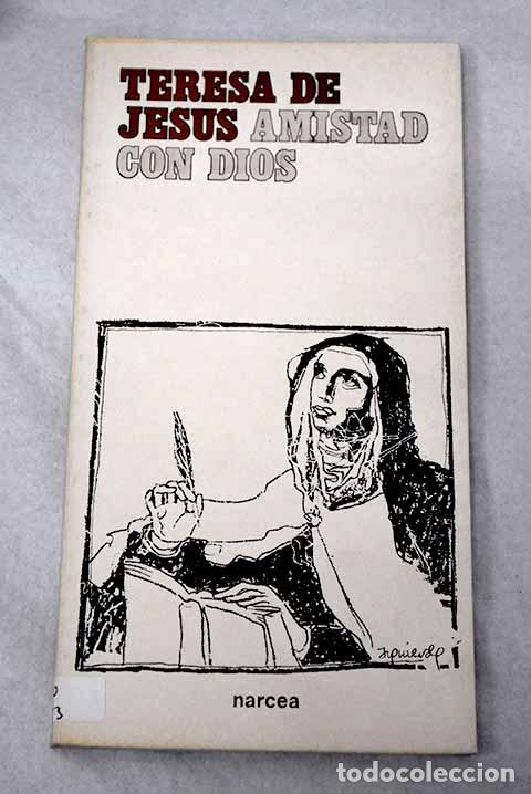 Libros: Amistad con Dios: Jes&uacute;s, Santa Teresa de.- Jes&uacute;s, Santa Teresa de