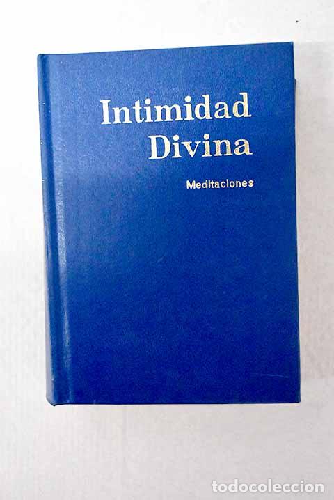 books: Intimidad divina: meditaciones sobre la vida interior para todos los d&iacute;as del a&ntilde;o