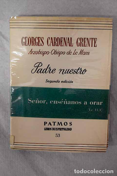 books: Padre nuestro: Grente, Georges.- Grente, Georges