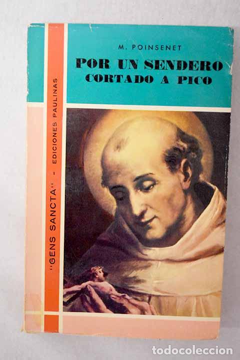 books: Por un sendero cortado a pico: San Juan de la Cruz.- Poinsenet, Marie Dominique