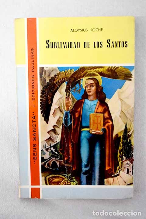 books: Sublimidad de los santos.- Roche, Aloysius