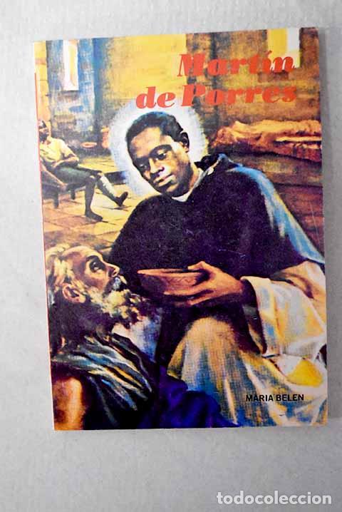 books: Mart&iacute;n de Porres: Bel&eacute;n, Mar&iacute;a.- Bel&eacute;n, Mar&iacute;a