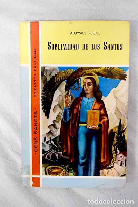 books: Sublimidad de los santos.- Roche, Aloysius