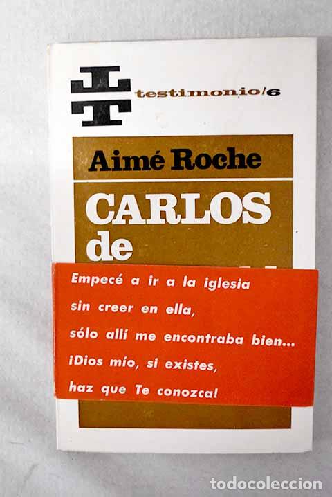 books: Carlos de Foucauld: Roche, Aim&eacute;.- Roche, Aim&eacute;