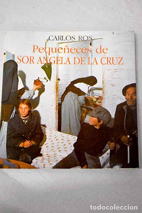 books: Peque&ntilde;eces de Sor Angela de la Cruz.- Ros, Carlos