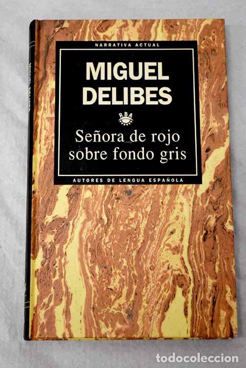 books: Se&ntilde;ora de rojo sobre fondo gris.- Delibes, Miguel