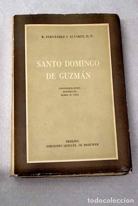 Libros: Santo Domingo de Guzm&aacute;n.- Fern&aacute;ndez y Alvarez, Ram&oacute;n