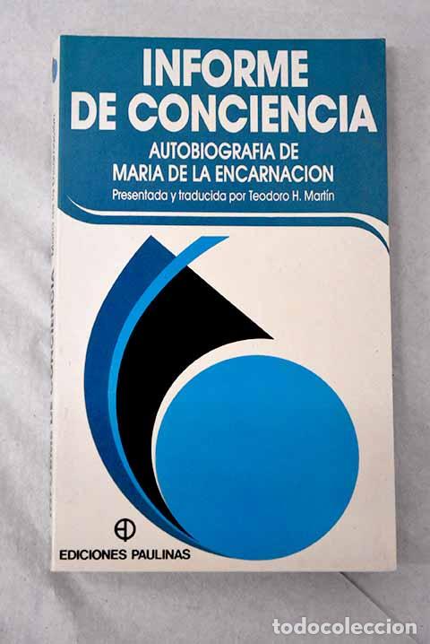 Libros: Informe de conciencia: autobiograf&iacute;a.- Mar&iacute;a de la Encarnaci&oacute;n