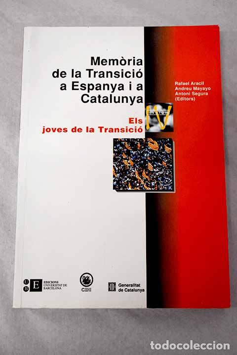 Libros: Memoria de la transici&oacute; a Espanya i a Catalunya IV: els joves de la transici&oacute;