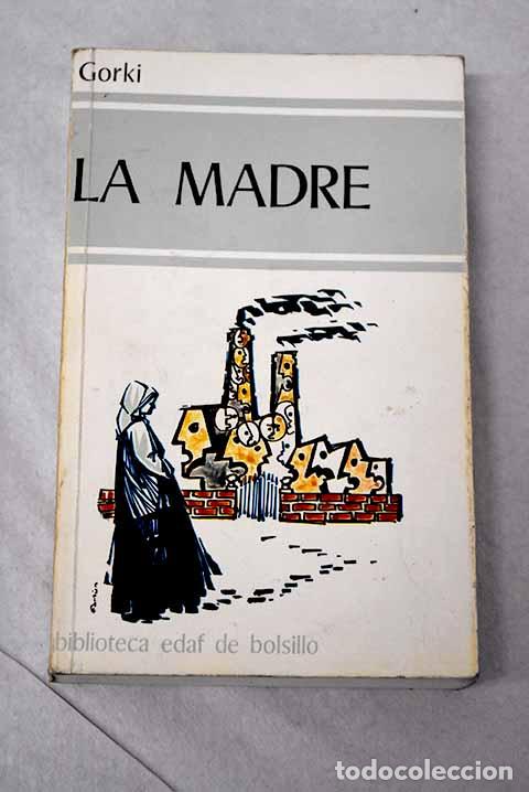 Libros: La madre: Gorki, M&aacute;ximo.- Gorki, M&aacute;ximo