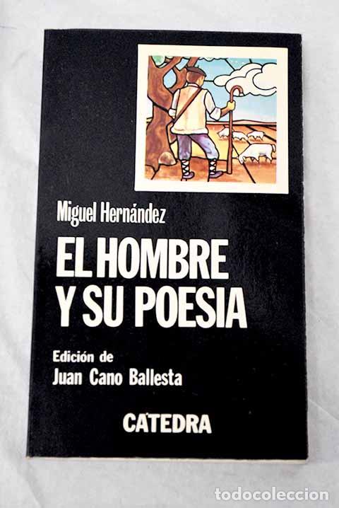 Libros: El hombre y su poes&iacute;a.- Hern&aacute;ndez, Miguel