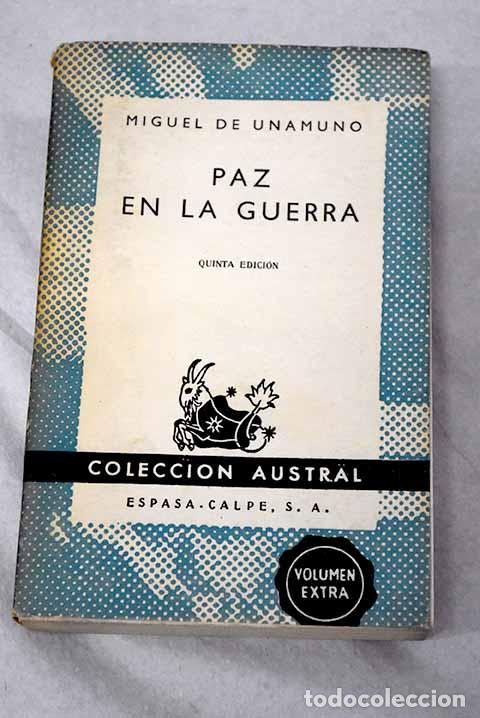 Libros: Paz en la guerra: Unamuno, Miguel de.- Unamuno, Miguel de
