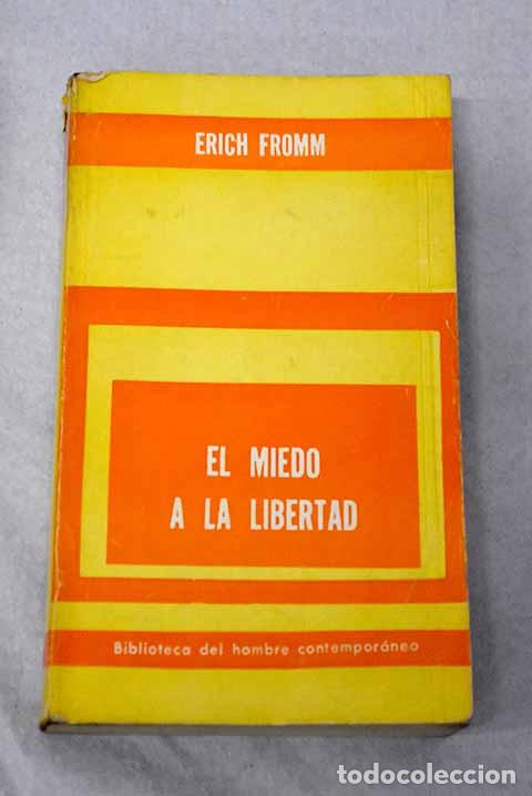 Libros: El miedo a la libertad.- Fromm, Erich