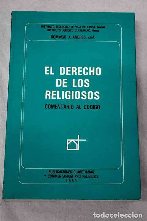Livres: El derecho de los religiosos: comemntario al C&oacute;digo.- Andr&eacute;s, Domingo J.