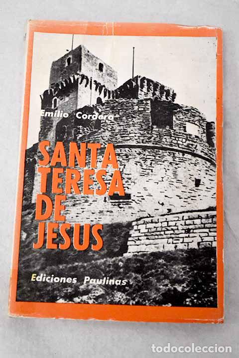 Libros: Santa Teresa: Cordero, Emilio.- Cordero, Emilio