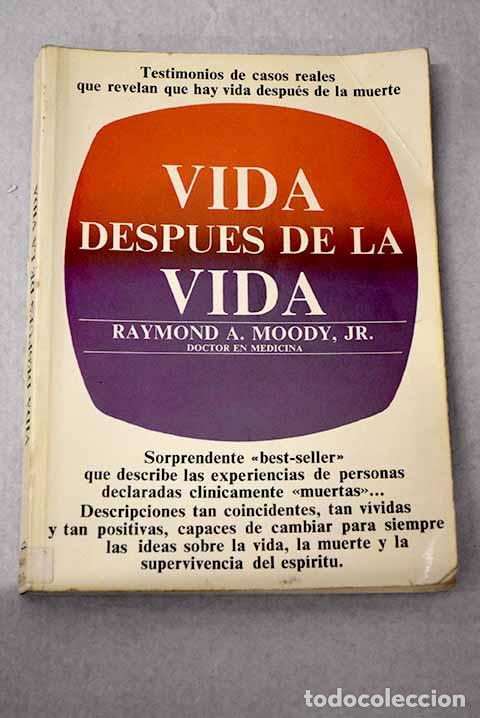 Libros: Vida despues de la vida.- Moody, Raymond
