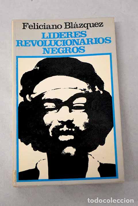 Libros: L&iacute;deres revolucionarios negros.- Bl&aacute;zquez, Feliciano