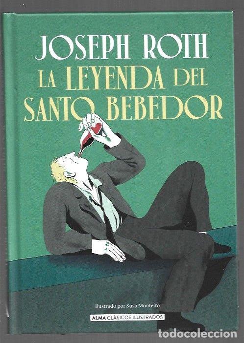 B&uuml;cher: LEYENDA DEL SANTO BEBEDOR - LA - ROTH, JOSEPH (ILUSTRADO POR SUSA MONTEIRO)
