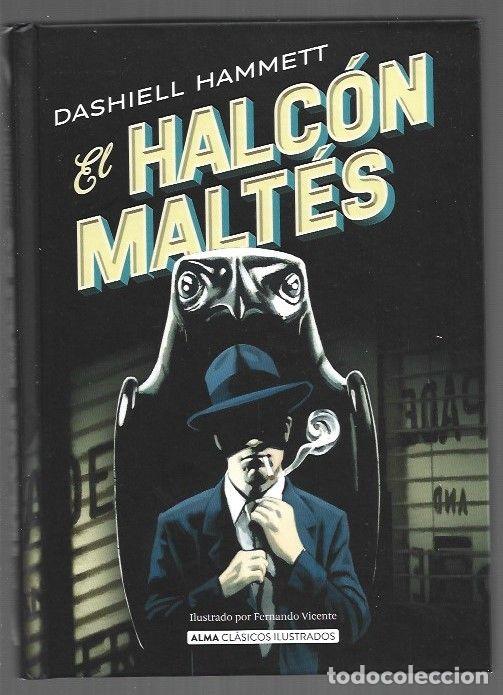 B&uuml;cher: HALCON MALTES - EL - HAMMETT, DASHIELL (ILUSTRADO POR FERNANDO VICENTE)
