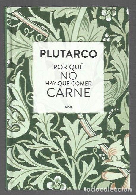 Libri di seconda mano: POR QUE NO HAY QUE COMER CARNE - PLUTARCO