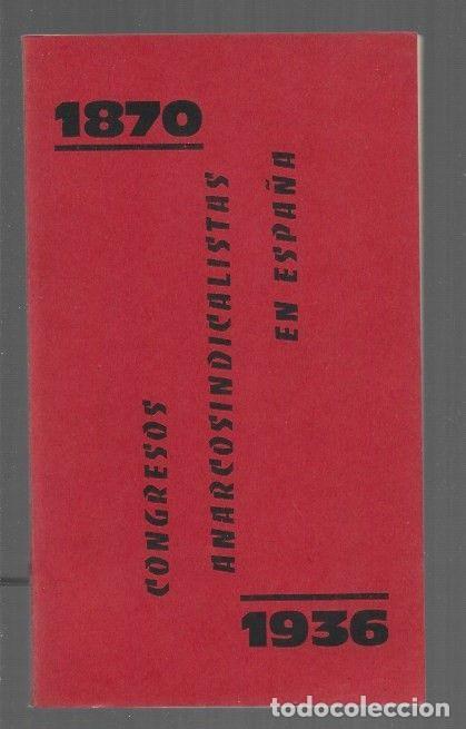 Livros em segunda m&atilde;o: CONGRESOS ANARCOSINDICALISTAS EN ESPA&Ntilde;A 1870-1936 - VARIOS