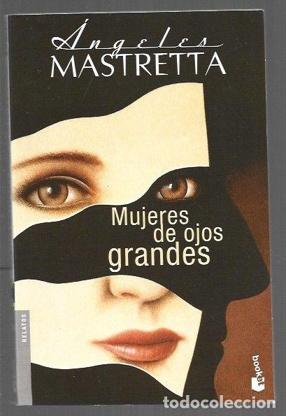 books: MUJERES DE OJOS GRANDES - MASTRETTA, ANGELES