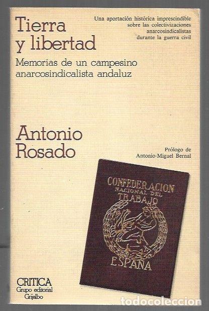 B&uuml;cher: TIERRA Y LIBERTAD. MEMORIAS DE UN CAMPESINO ANARCOSINDICALISTA ANDALUZ - ROSADO, ANTONIO