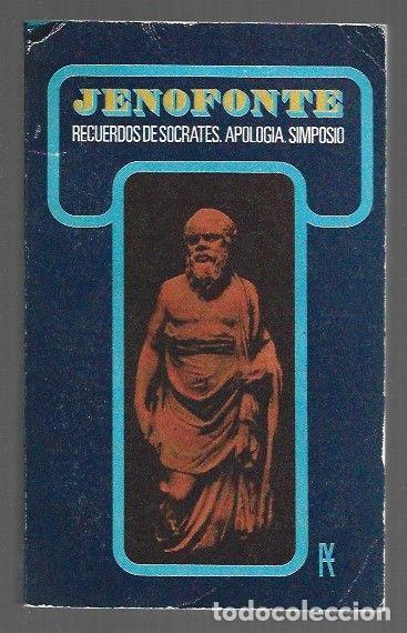 Libros: RECUERDOS DE SOCRATES / APOLOGIA / SIMPOSIO - JENOFONTE