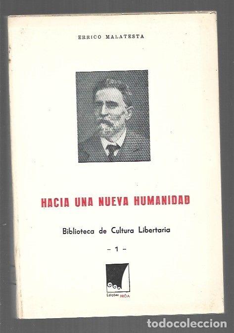 Libri di seconda mano: HACIA UNA NUEVA HUMANIDAD - MALATESTA, ERRICO