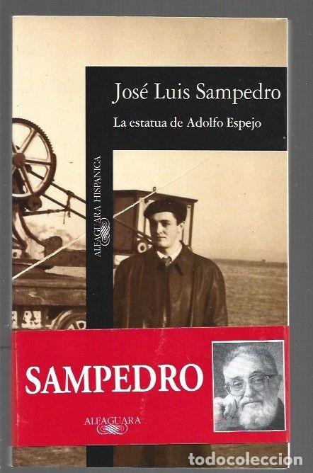B&uuml;cher: ESTATUA DE ADOLFO ESPEJO - LA - SAMPEDRO, JOSE LUIS