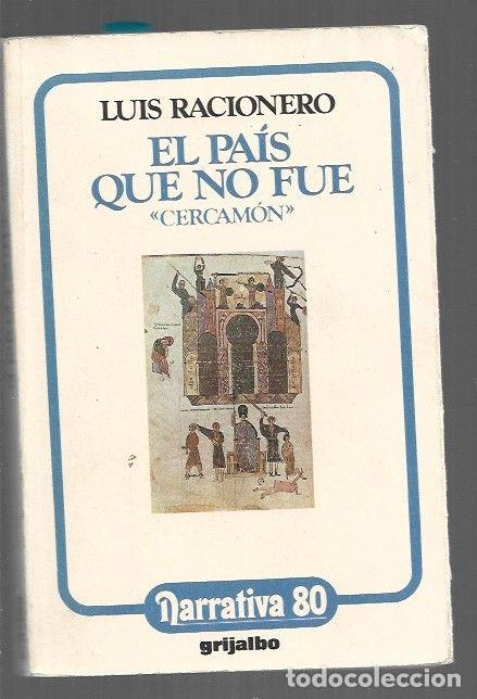 Livros em segunda m&atilde;o: PAIS QUE NO FUE - EL. CERCAMON - RACIONERO, LUIS