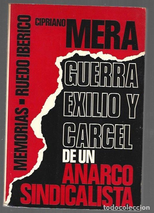 Libri di seconda mano: GUERRA, EXILIO Y CARCEL DE UN ANARCOSINDICALISTA. MEMORIAS - MERA, CIPRIANO