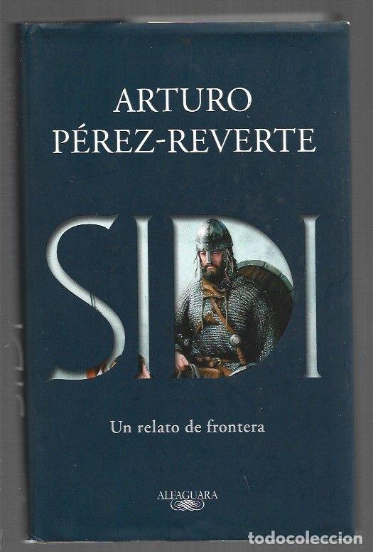 B&uuml;cher: SIDI. UN RELATO DE FRONTERA - PEREZ-REVERTE, ARTURO
