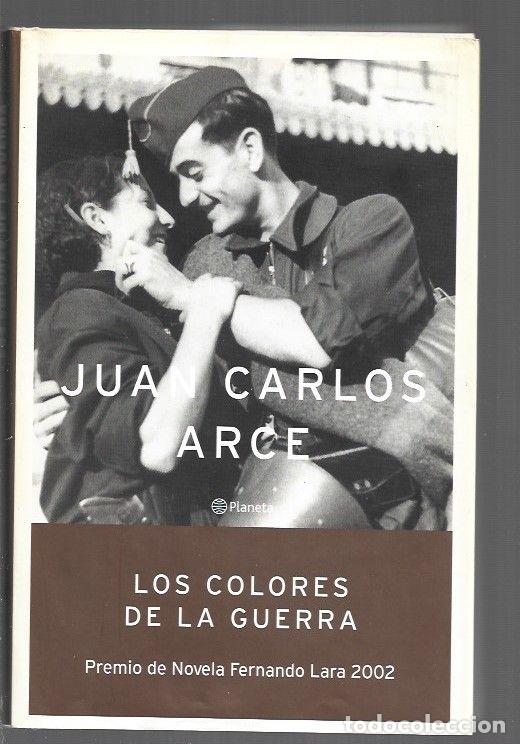Libri di seconda mano: COLORES DE LA GUERRA - LOS - ARCE, JUAN CARLOS