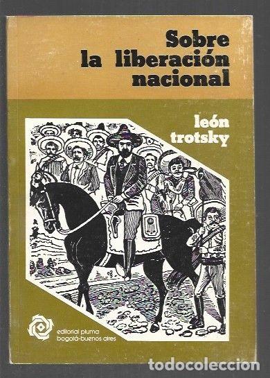 books: SOBRE LA LIBERACION NACIONAL - TROTSKY, LEON (TROTSKI)