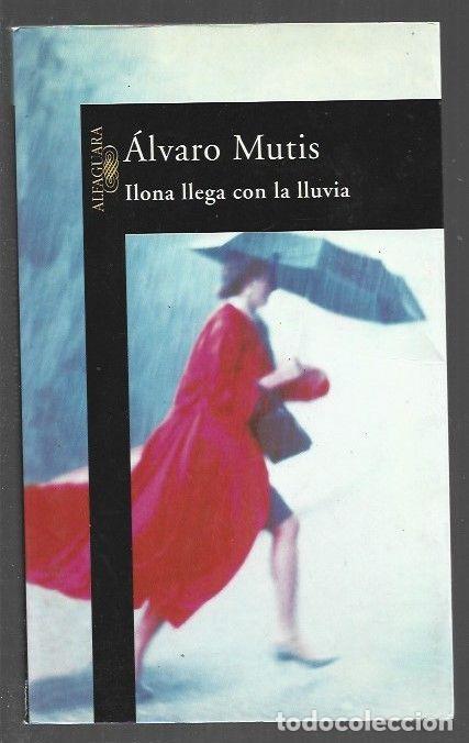 B&uuml;cher: ILONA LLEGA CON LA LLUVIA - MUTIS, ALVARO