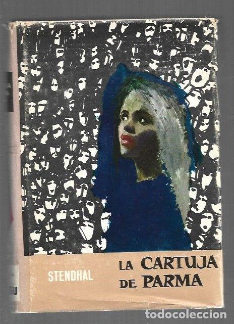 B&uuml;cher: CARTUJA DE PARMA - LA - STENDHAL