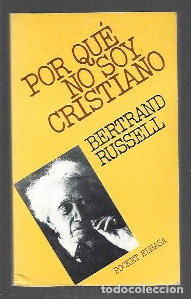 books: POR QUE NO SOY CRISTIANO - RUSSELL, BERTRAND