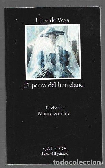 Libri di seconda mano: PERRO DEL HORTELANO - EL - LOPE DE VEGA, FELIX