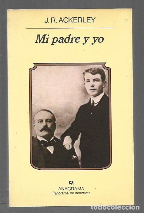 Libros: MI PADRE Y YO - J. R. ACKERLEY